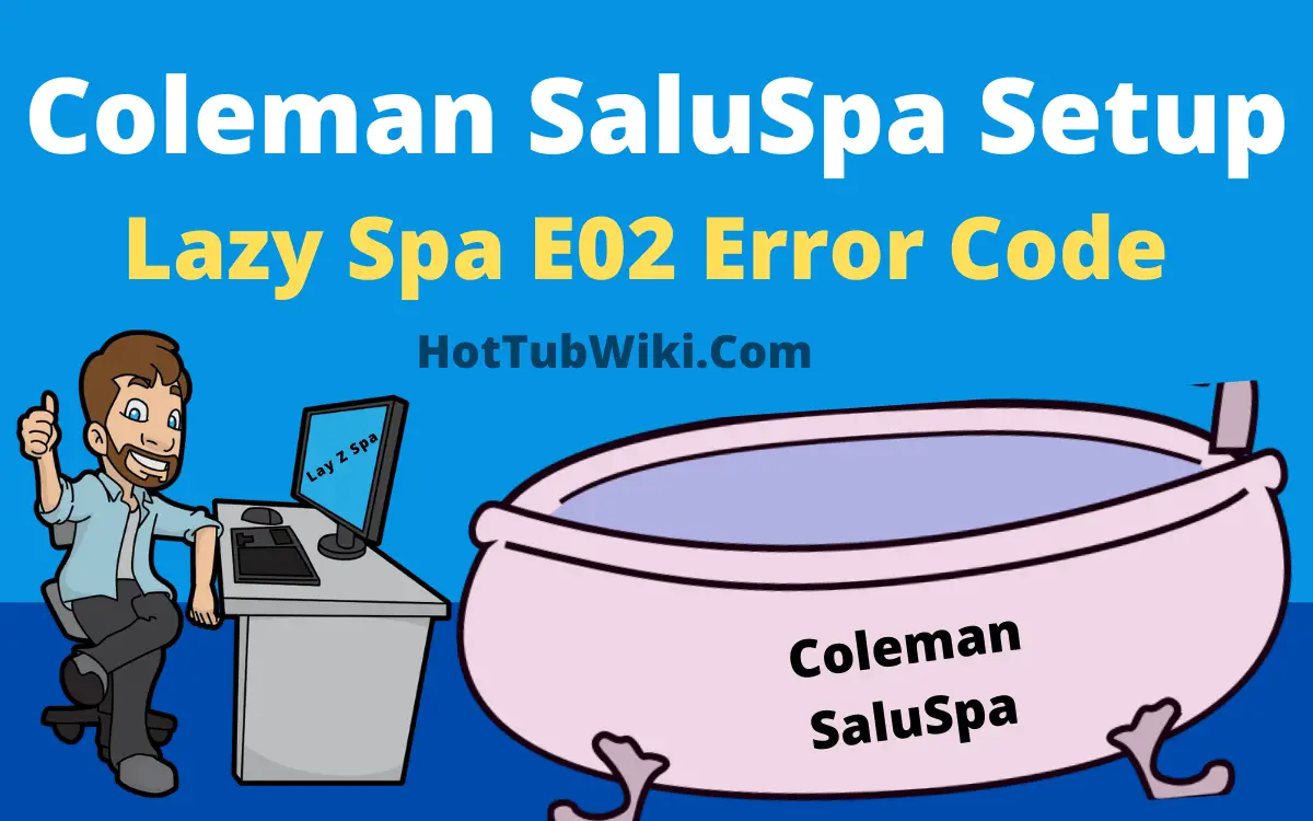 Coleman SaluSpa Setup Lazy Spa E02