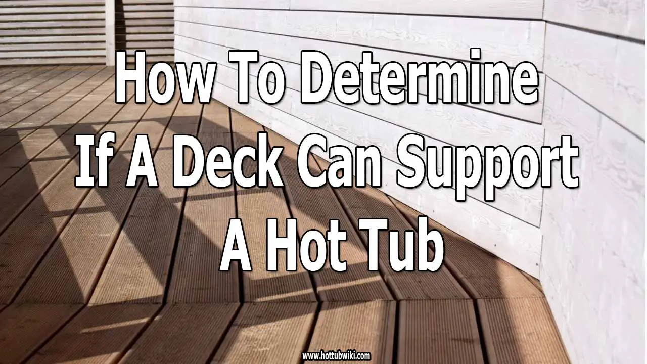 How To Determine If A Deck Can Support A Hot Tub? Swim Living