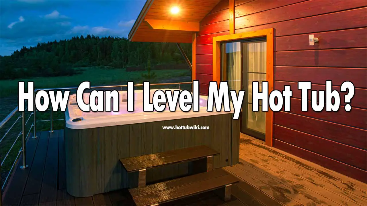 How Can I Level My Hot Tub (3 Fixes Included) Swim Living