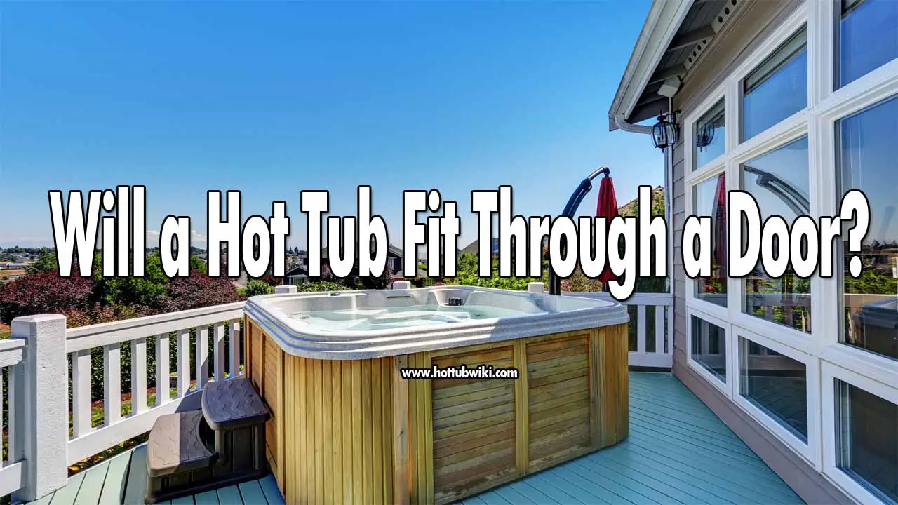 Hot tubs come in different sizes, so will a hot tub fit through a door? It depends. As I said, they come in different sizes, plus different houses have different doors. To know the exact answer you need to calculate the width and height of the door and compare it to the hot tub you want to buy.
