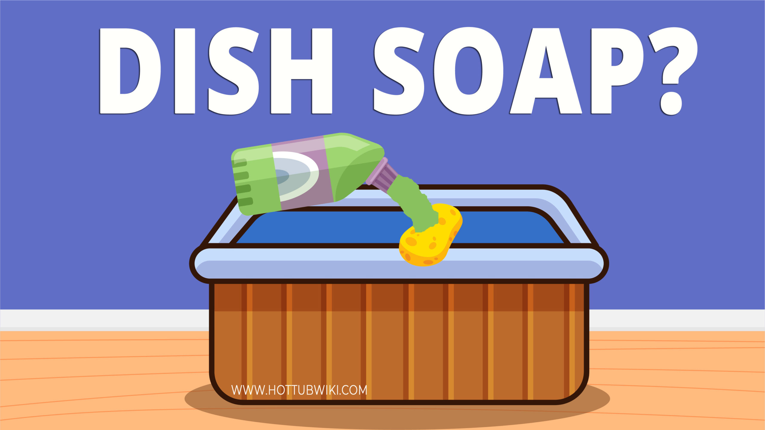 Can You Use Dish Soap to Clean a Hot Tub? (Explained) Hot Tub Wiki