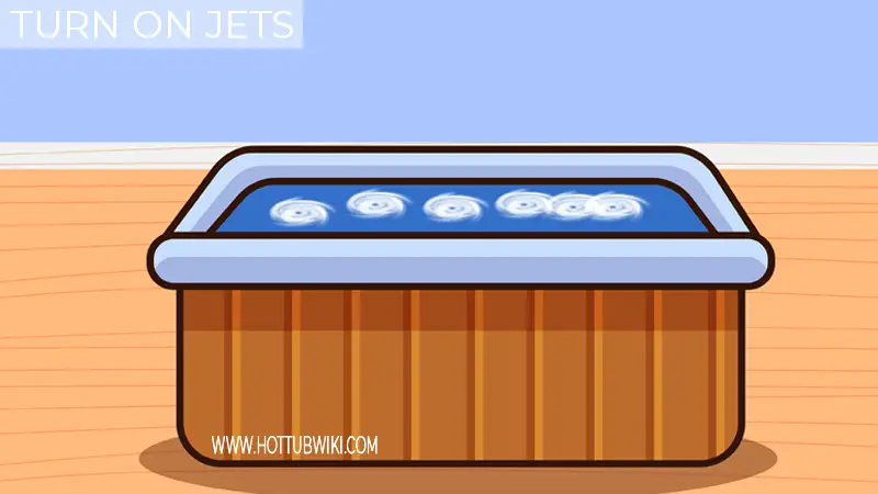 Turn On the Hot Tub And The Jets