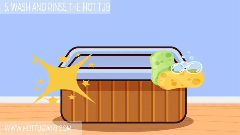 5. Wash And Rinse The Hot Tub