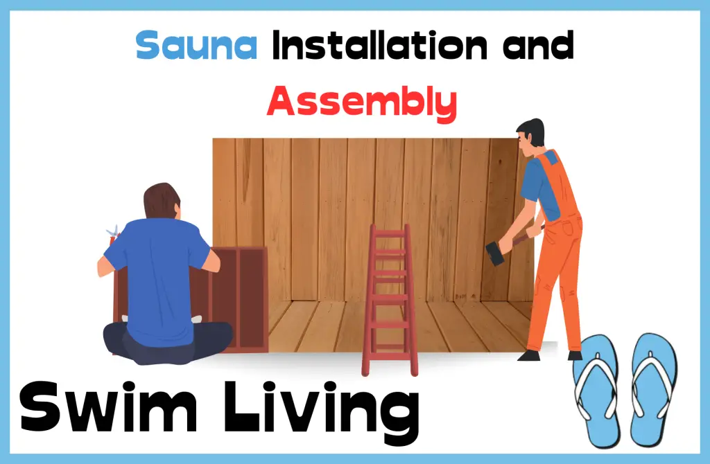 sauna installation and assembly